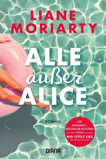 Das Buch "Alle außer Alice" von Liane Moriarty